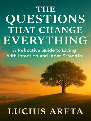 cover image of The Questions That Change Everything